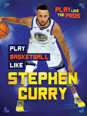 cover image of Play Basketball Like Stephen Curry